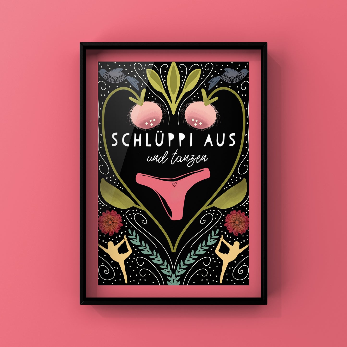 Art Print A4 – „Schlüppi aus und tanzen“