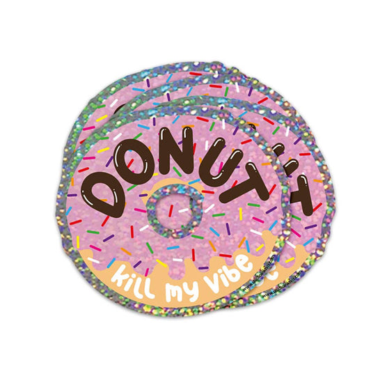 Glitzer Sticker Donut kill my vibe