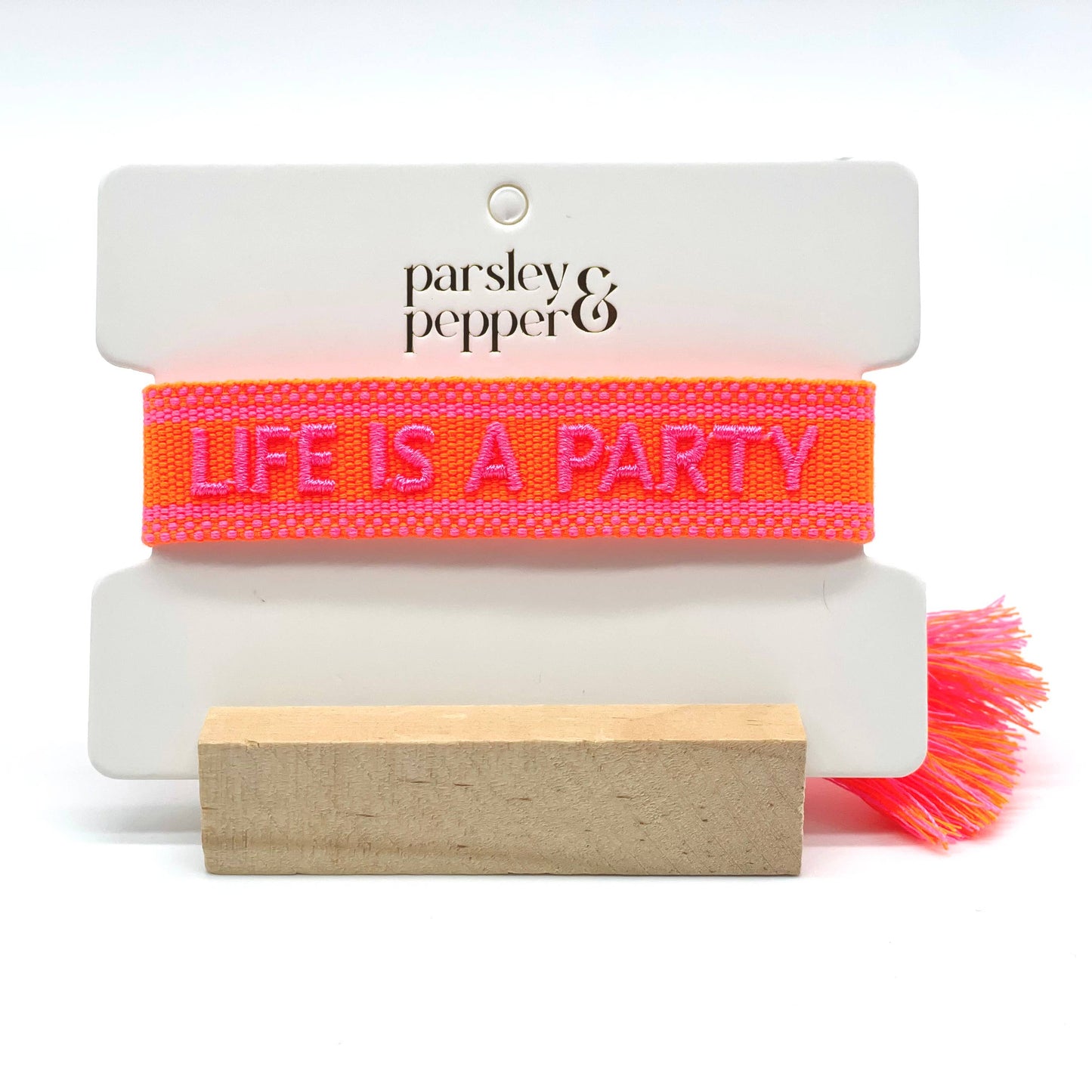 LIFE IS A PARTY Statement Armband gewebt, bestickt