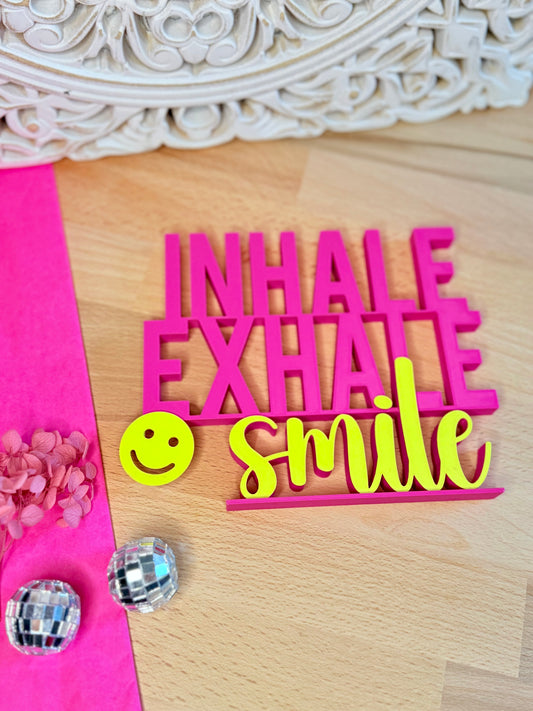 „INHALE EXHALE smile“ – atmen. lächeln. leben.