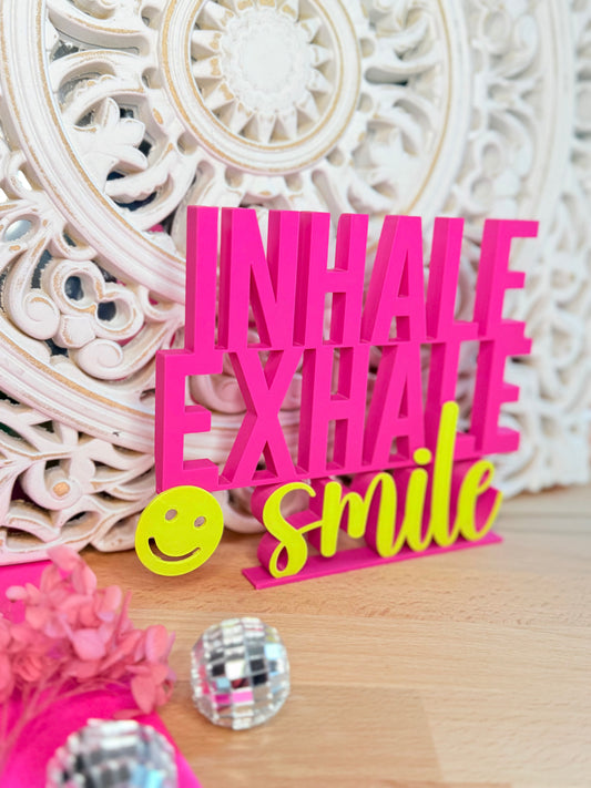 „INHALE EXHALE smile“ – atmen. lächeln. leben.
