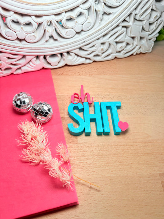 oh SHIT – Wenn Worte Deko werden!
