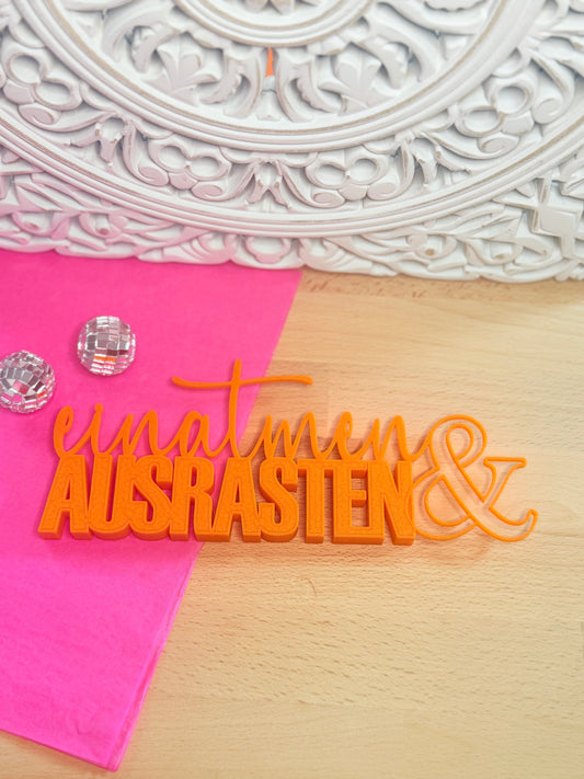 Dekoschild „einatmen und ausrasten“ – Power Orange