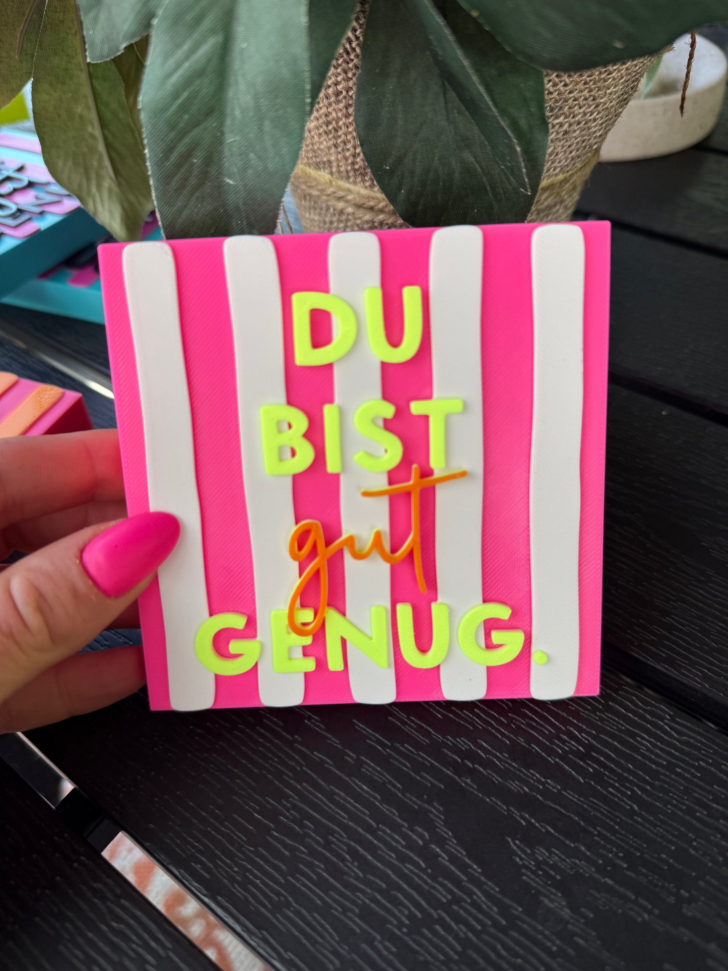 Du bist gut genug Schild Vers. Farben